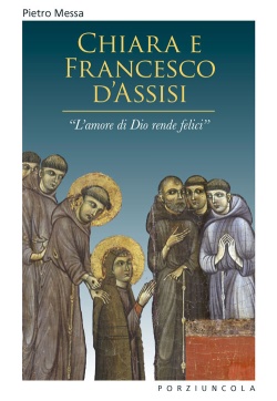 Chiara e Francesco d’Assisi tra relazioni e solitudine
